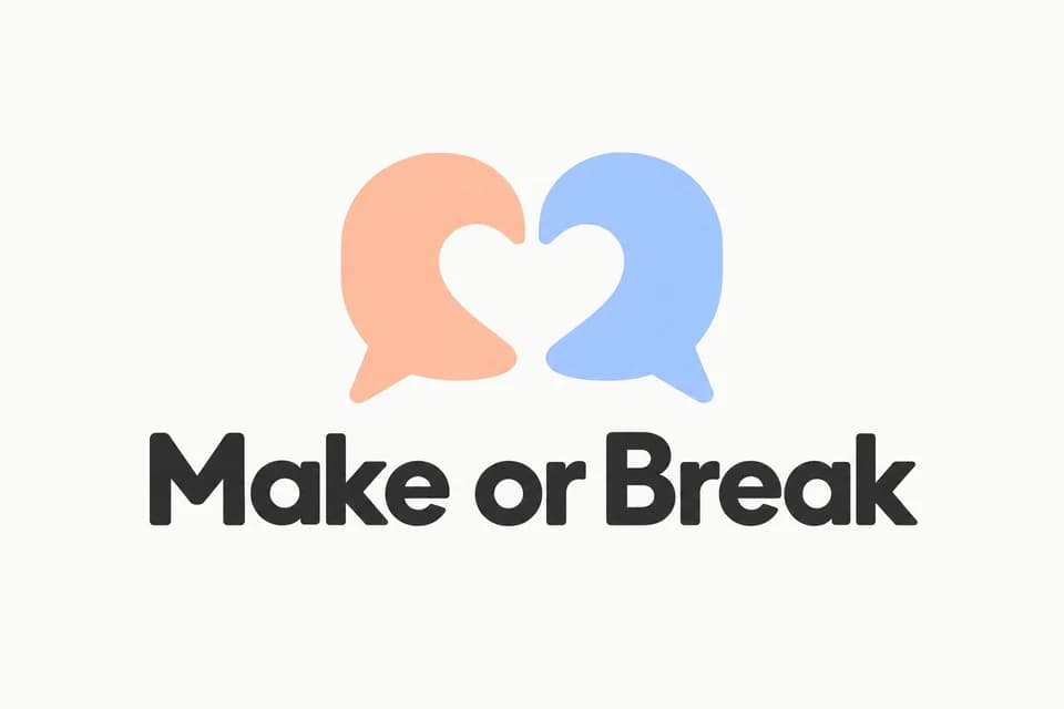 Make or Break